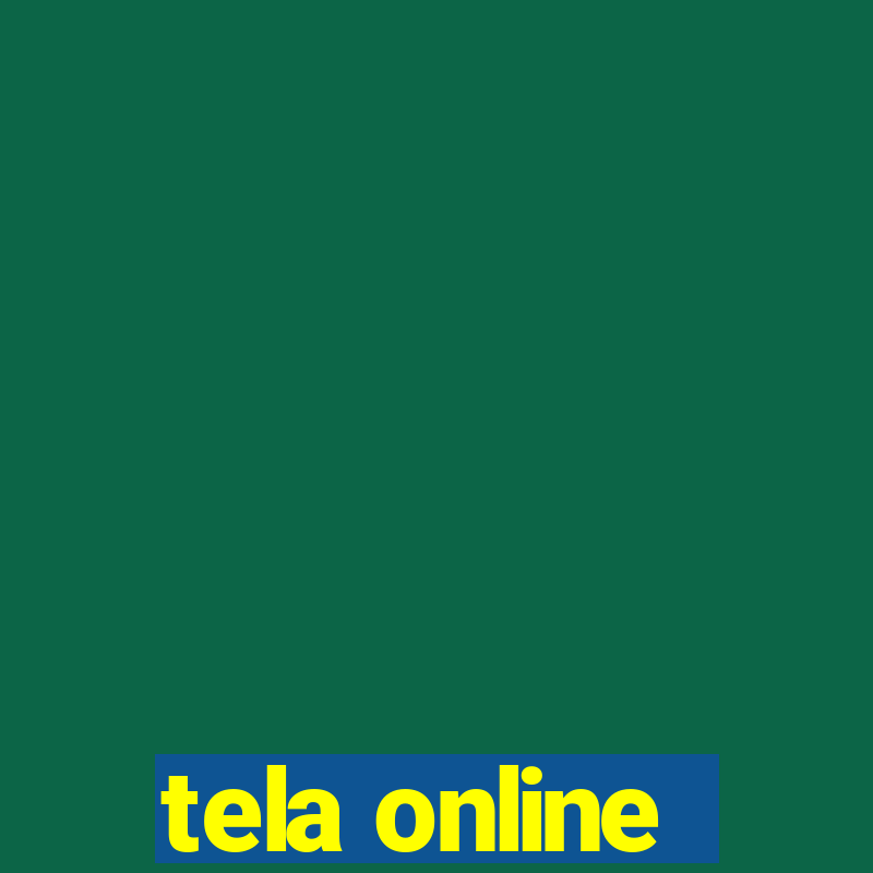 tela online