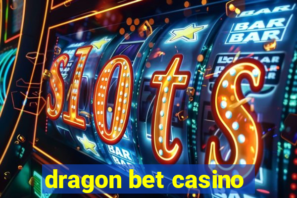 dragon bet casino