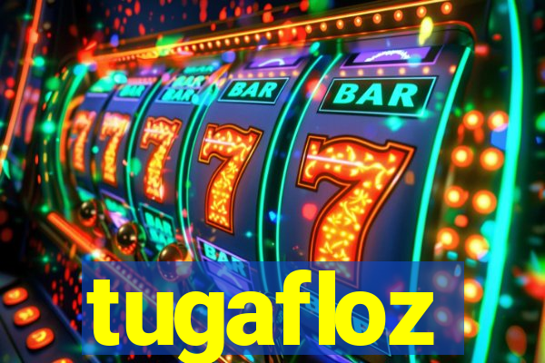 tugafloz