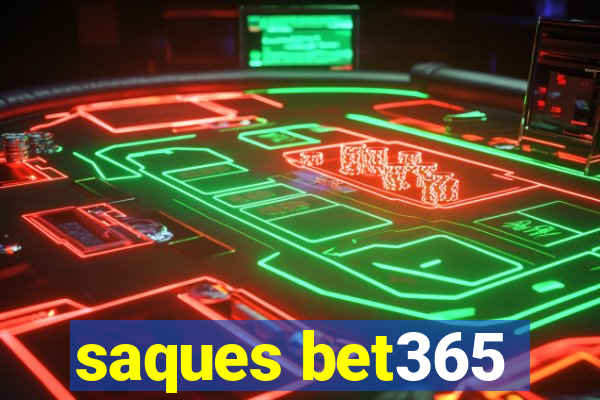 saques bet365