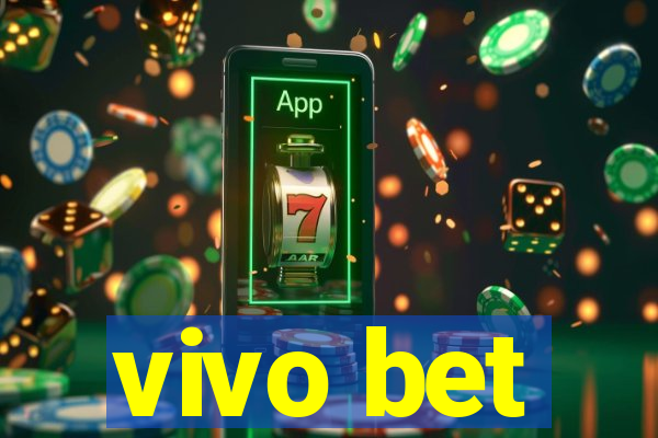 vivo bet