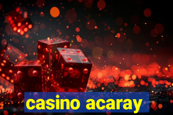 casino acaray