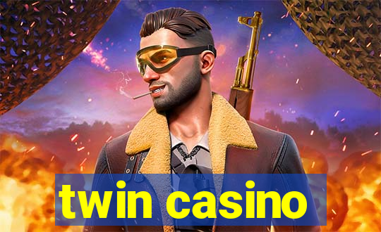 twin casino