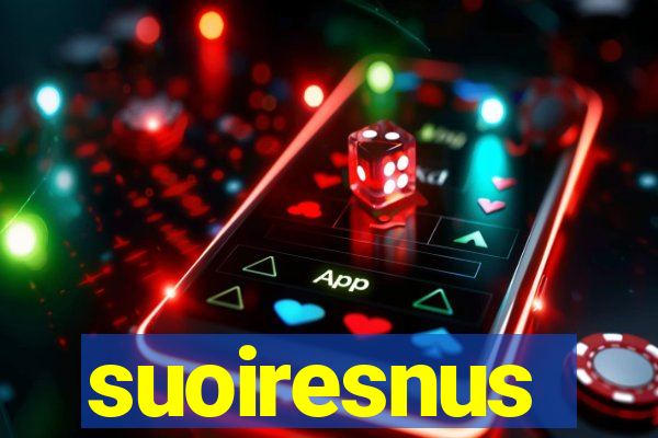 suoiresnus