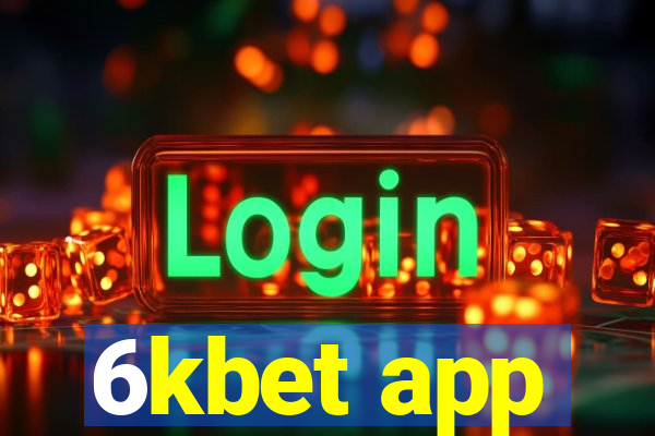 6kbet app