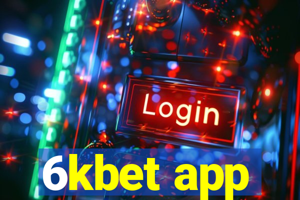 6kbet app