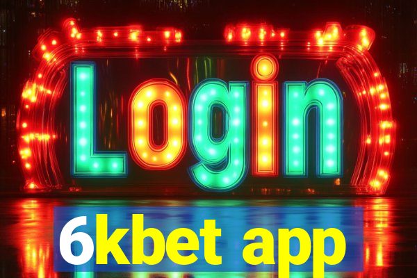 6kbet app