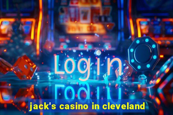 jack's casino in cleveland