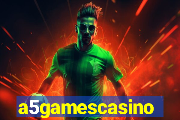 a5gamescasino