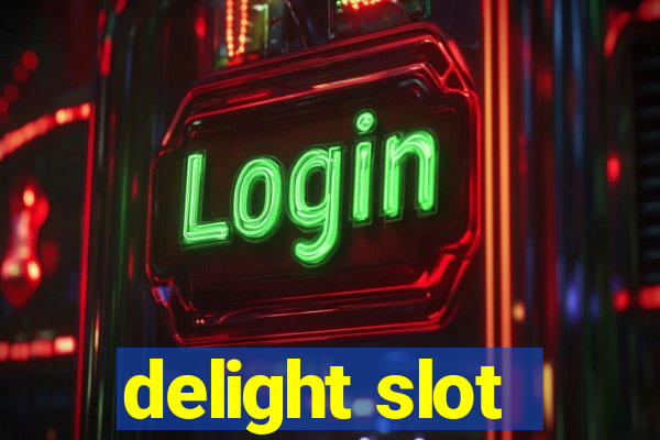 delight slot