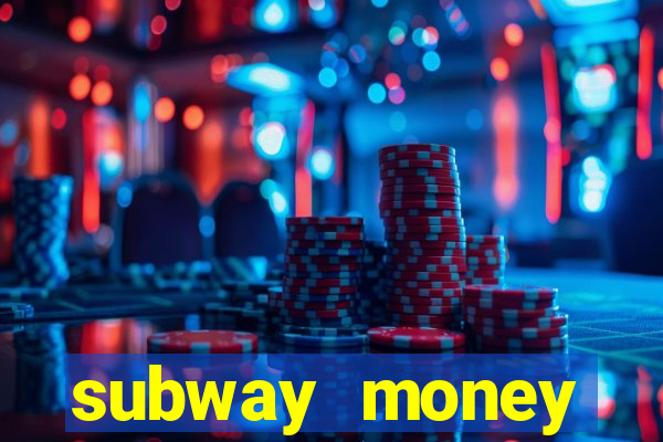 subway money deposito 1 real