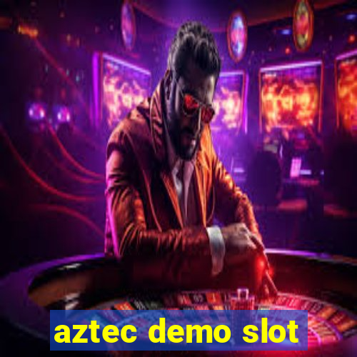 aztec demo slot