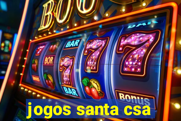 jogos santa csa