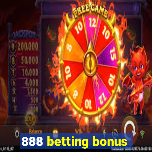 888 betting bonus