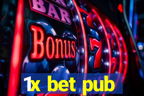 1x bet pub