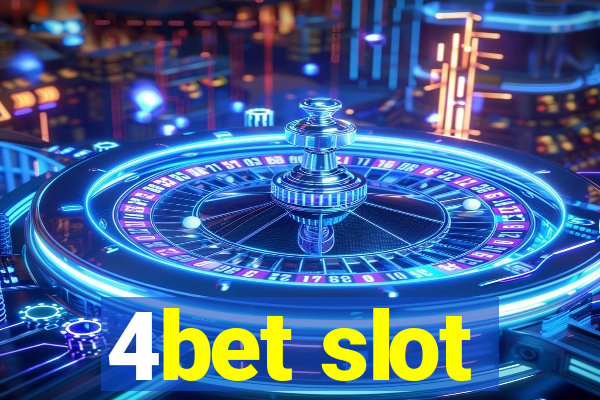 4bet slot