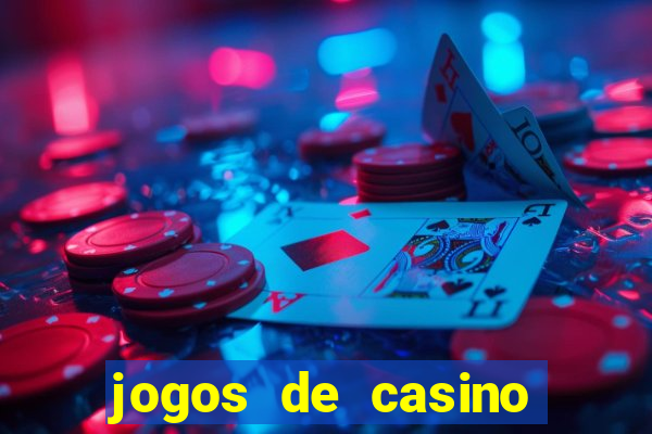 jogos de casino online para ganhar dinheiro