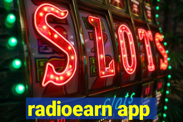 radioearn app