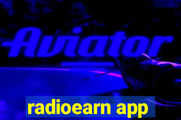 radioearn app