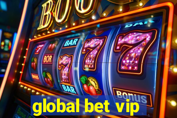 global bet vip