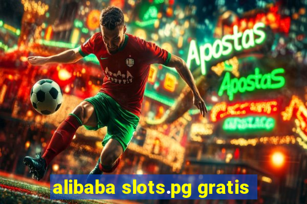 alibaba slots.pg gratis