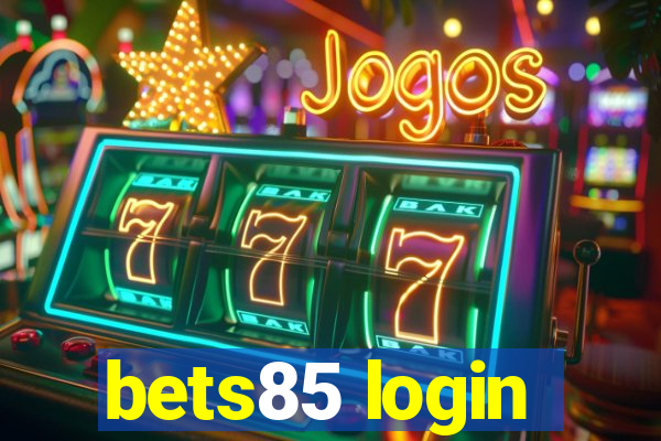 bets85 login