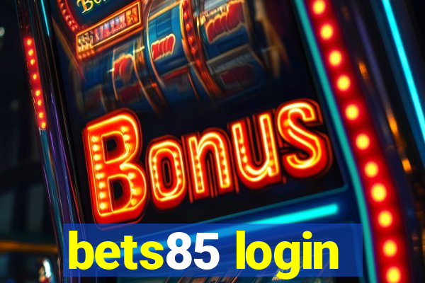 bets85 login