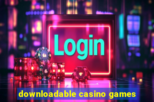 downloadable casino games