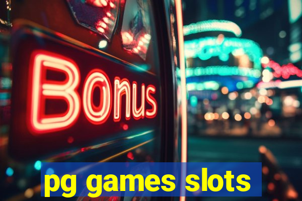 pg games slots