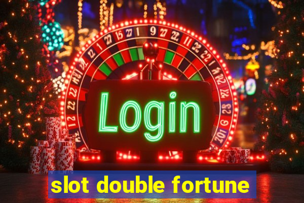 slot double fortune