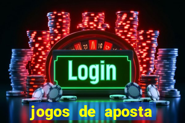 jogos de aposta que pode depositar qualquer valor