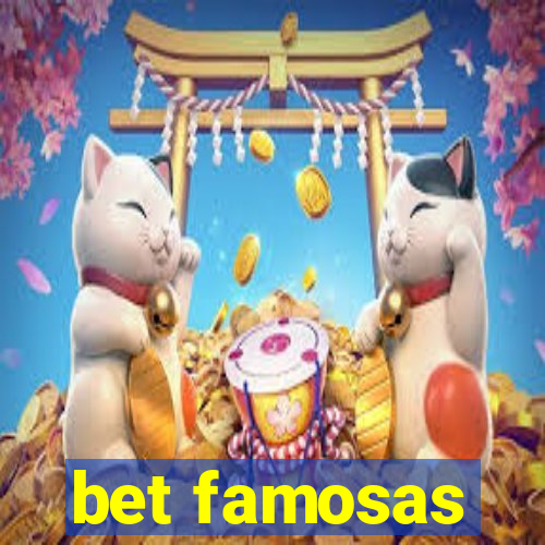 bet famosas