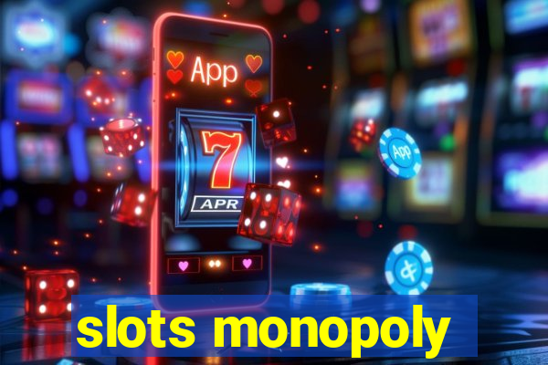 slots monopoly