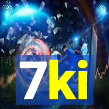 7ki