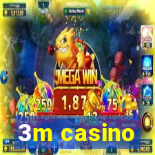 3m casino