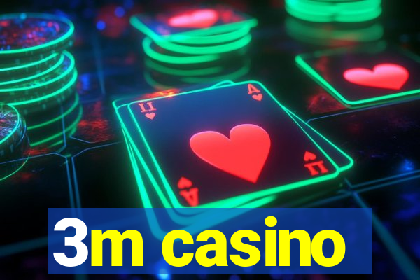 3m casino