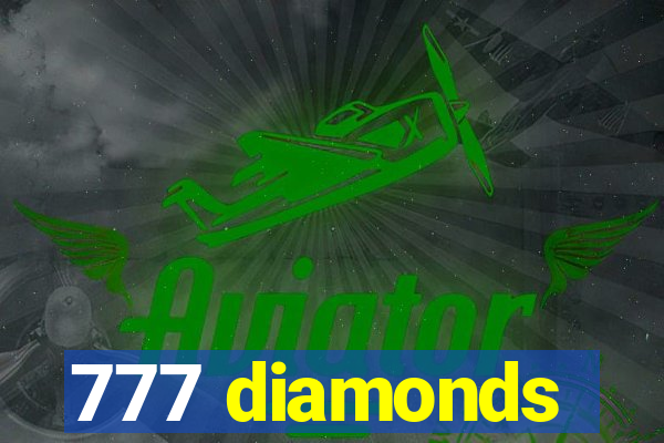 777 diamonds