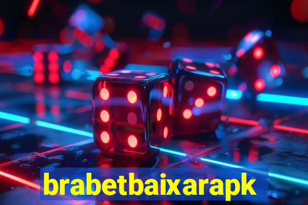 brabetbaixarapk