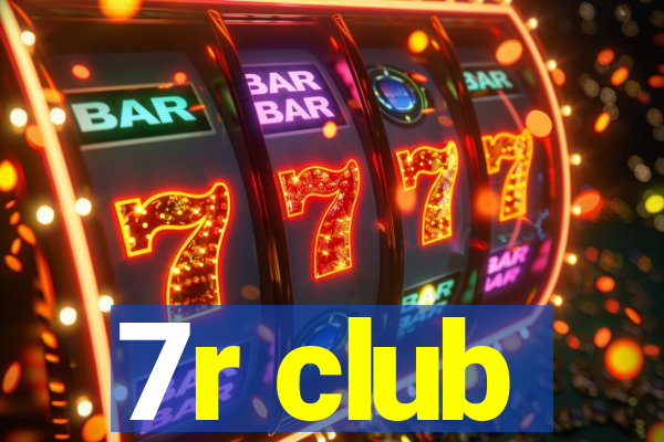 7r club