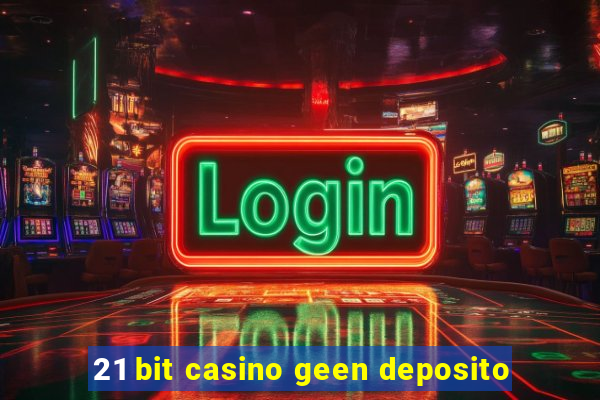 21 bit casino geen deposito