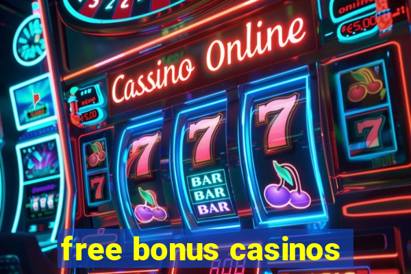 free bonus casinos