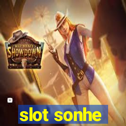 slot sonhe