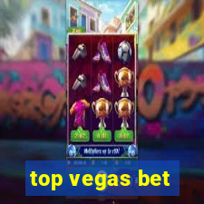 top vegas bet