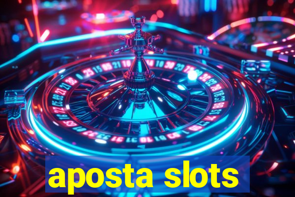 aposta slots