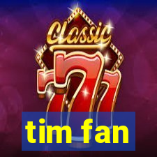 tim fan