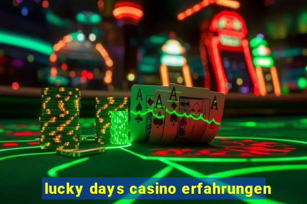 lucky days casino erfahrungen