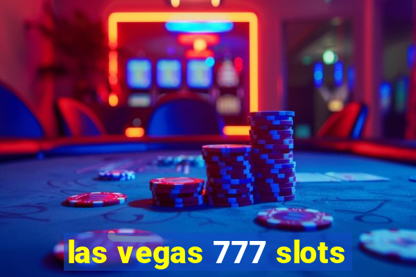 las vegas 777 slots