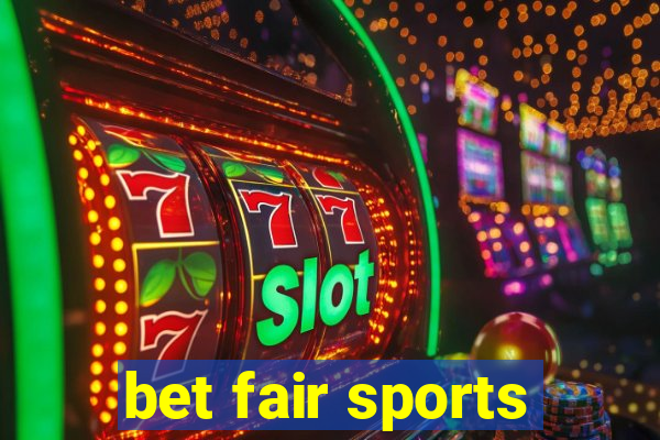 bet fair sports