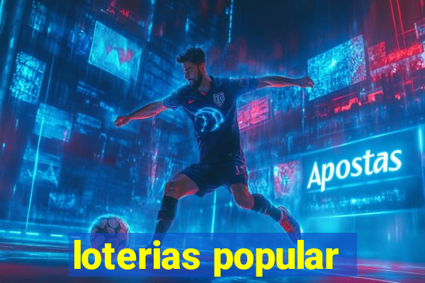 loterias popular