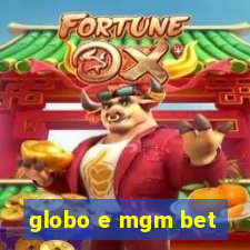 globo e mgm bet